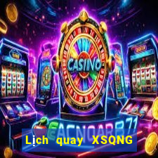 Lịch quay XSQNG ngày 8