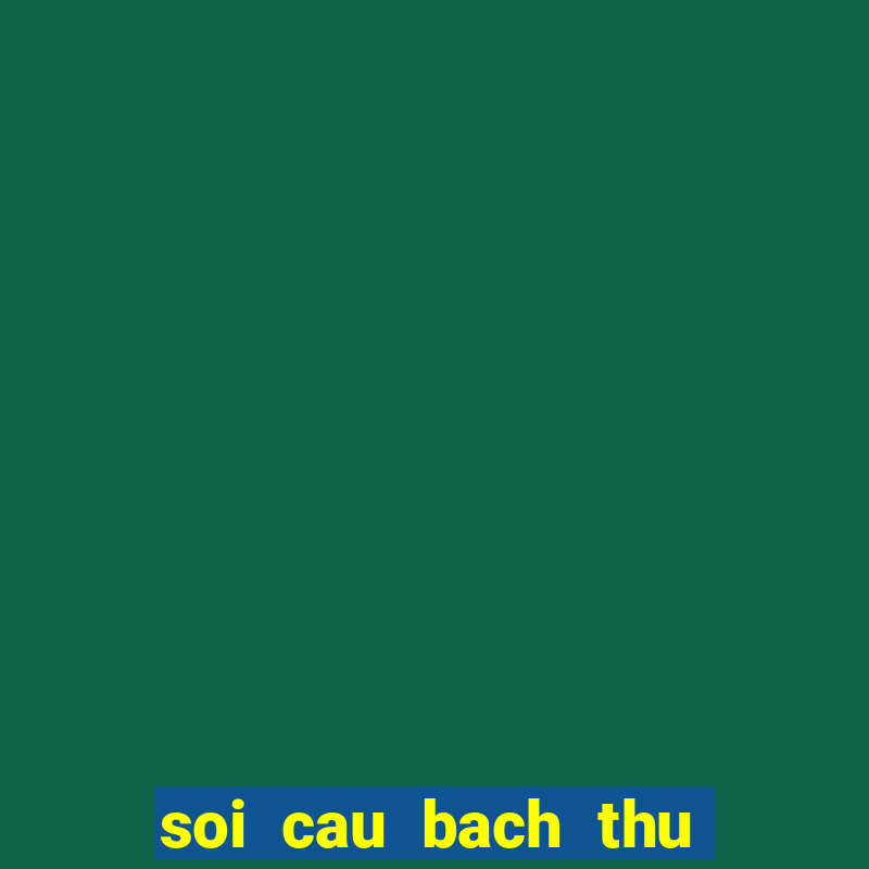 soi cau bach thu mien trung