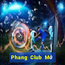 Phang Club Mở Trò Chơi Ô Tô