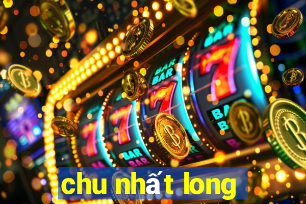 chu nhất long