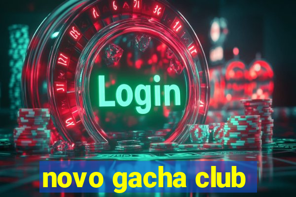 novo gacha club