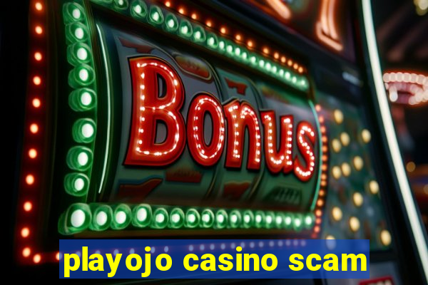 playojo casino scam