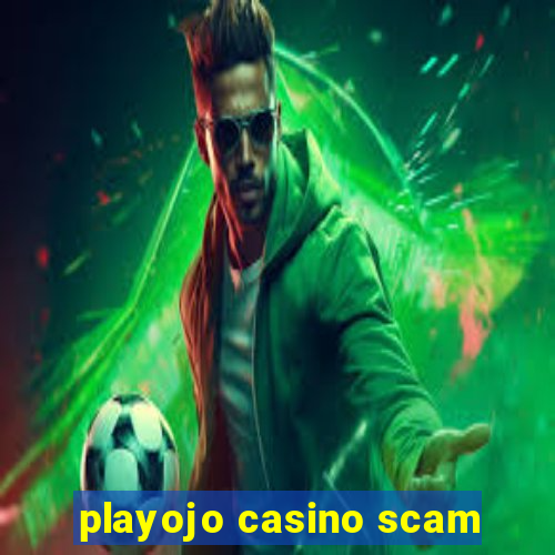 playojo casino scam