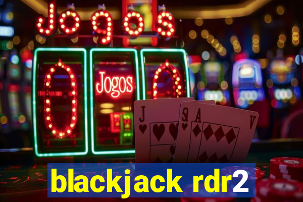 blackjack rdr2