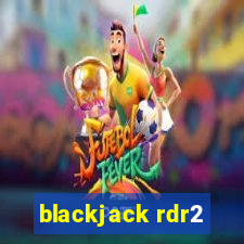 blackjack rdr2