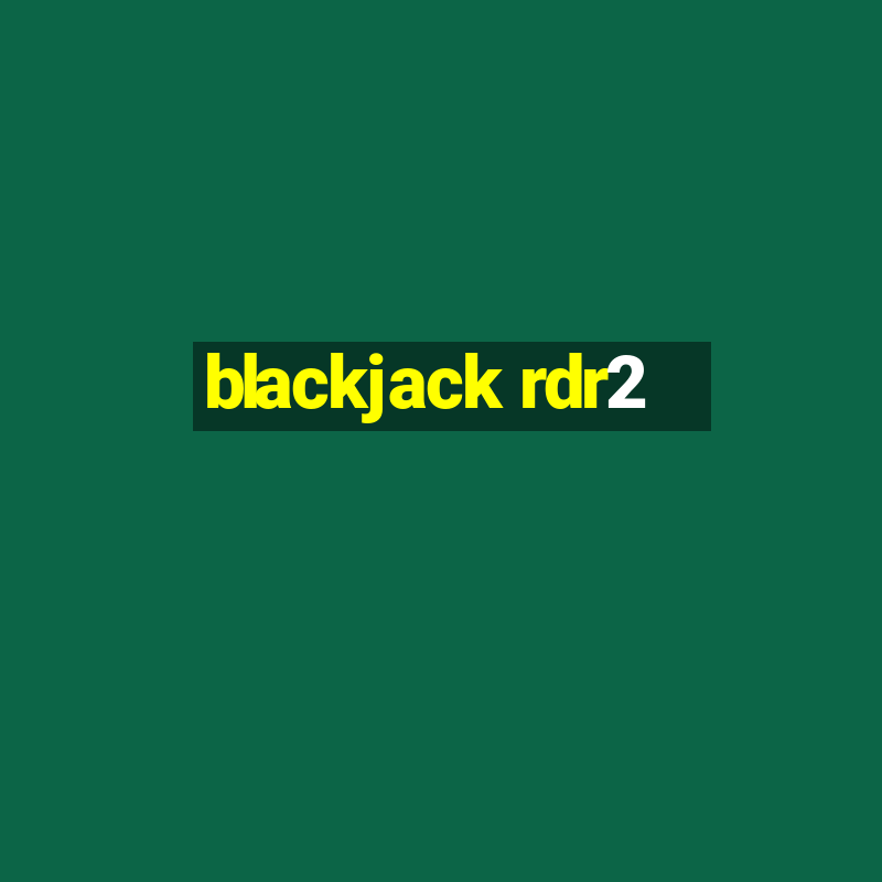 blackjack rdr2