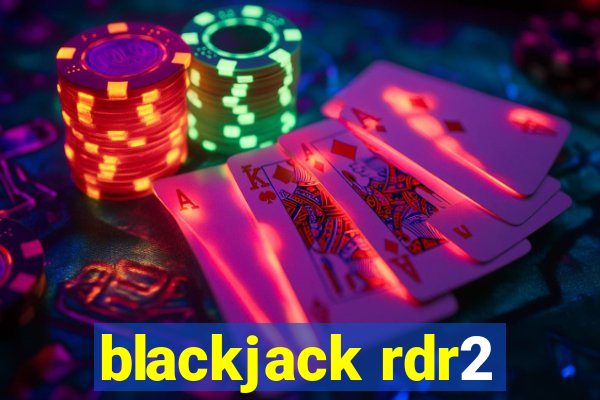 blackjack rdr2