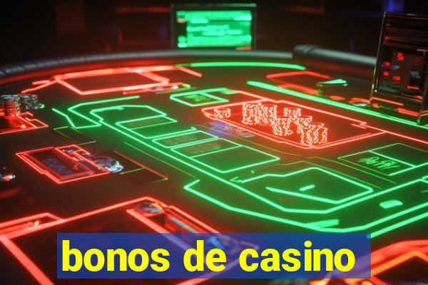 bonos de casino