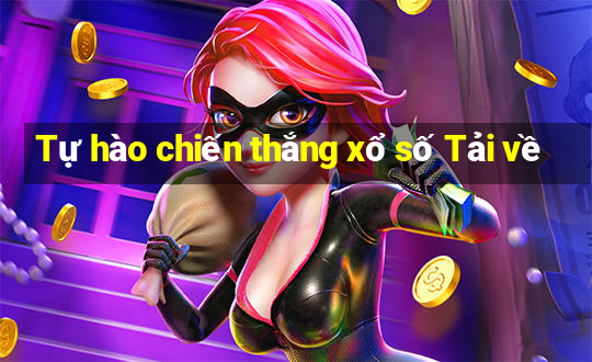 Tự hào chiến thắng xổ số Tải về