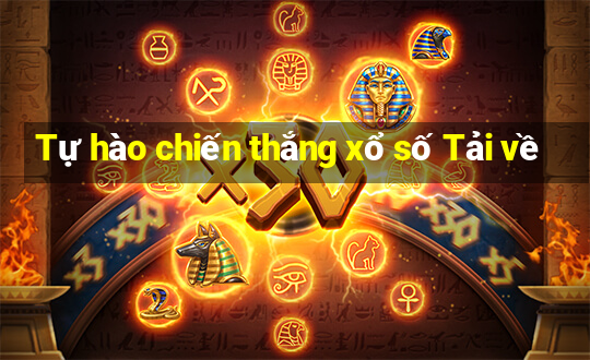 Tự hào chiến thắng xổ số Tải về