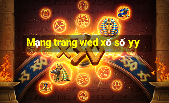 Mạng trang wed xổ số yy