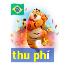 thu phí