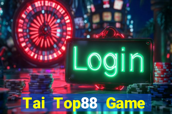 Tai Top88 Game Bài Uy Tín Nhất 2022