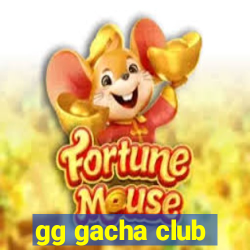 gg gacha club