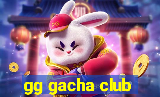 gg gacha club