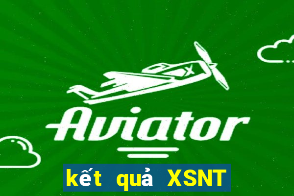 kết quả XSNT ngày 8