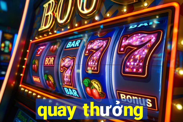 quay thưởng