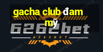 gacha club đam mỹ