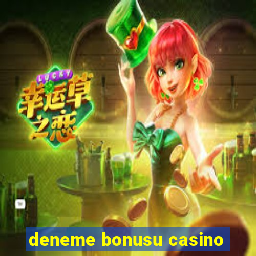 deneme bonusu casino