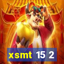 xsmt 15 2