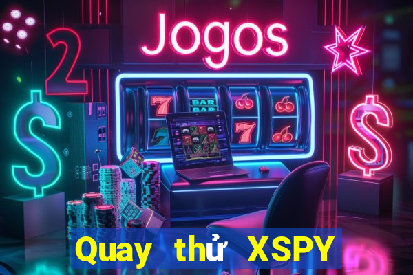 Quay thử XSPY ngày 26