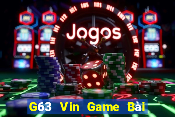 G63 Vin Game Bài Lừa Đảo