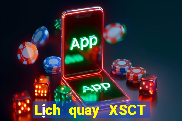 Lịch quay XSCT thứ tư