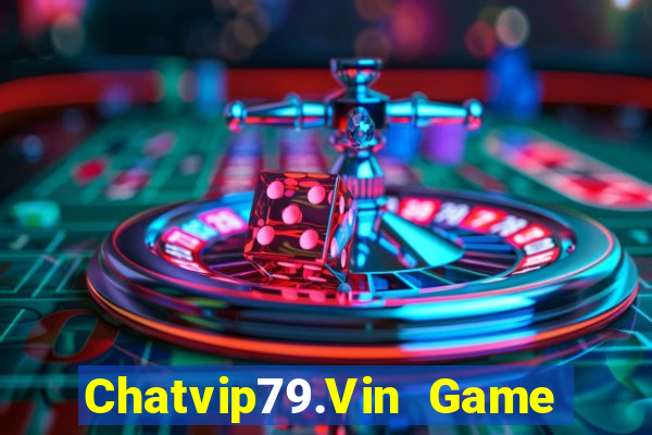 Chatvip79.Vin Game Bài Poker Online