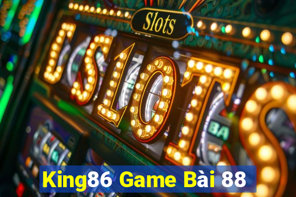 King86 Game Bài 88