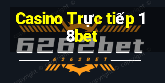 Casino Trực tiếp 18bet