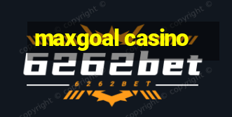 maxgoal casino