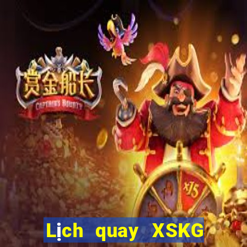 Lịch quay XSKG ngày 7