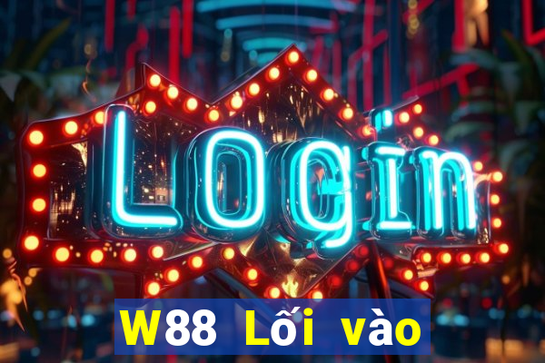 W88 Lối vào nền tảng đại phát