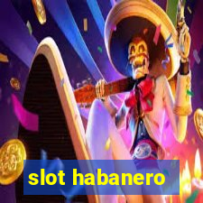 slot habanero