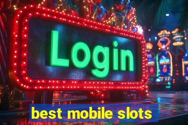 best mobile slots