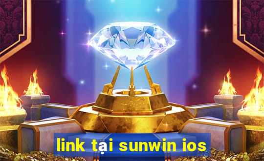 link tại sunwin ios