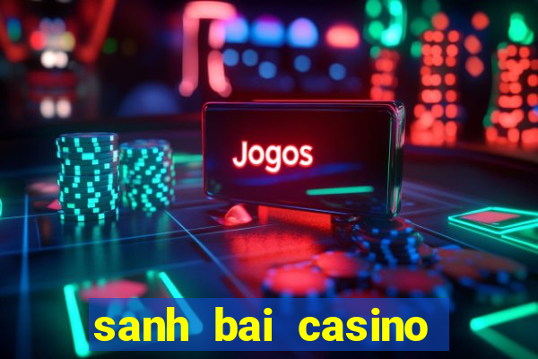 sanh bai casino corona 198