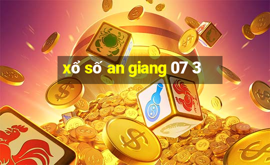 xổ số an giang 07 3