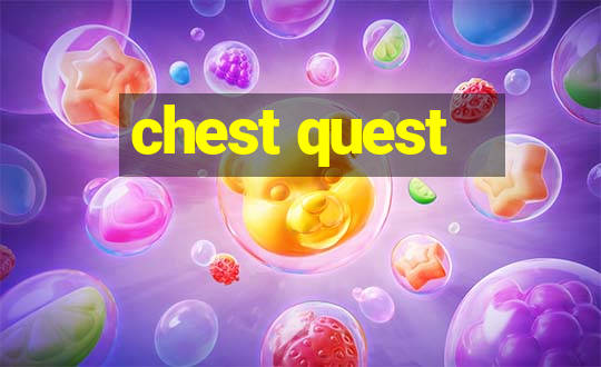 chest quest