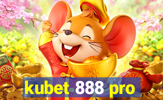 kubet 888 pro