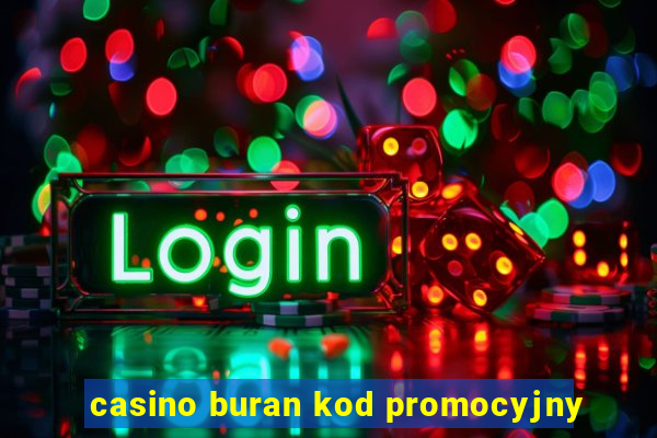 casino buran kod promocyjny