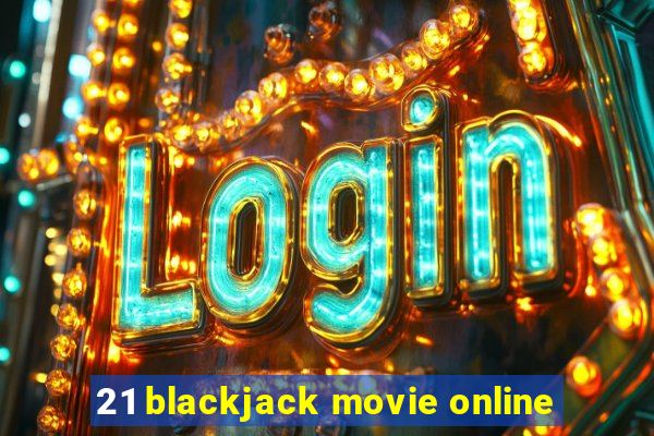 21 blackjack movie online