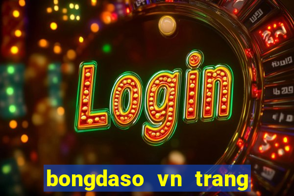 bongdaso vn trang tin chính