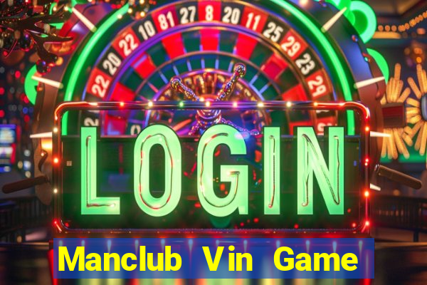 Manclub Vin Game Bài Xanh 9