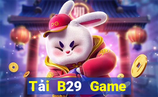 Tải B29 Game Bài 2021