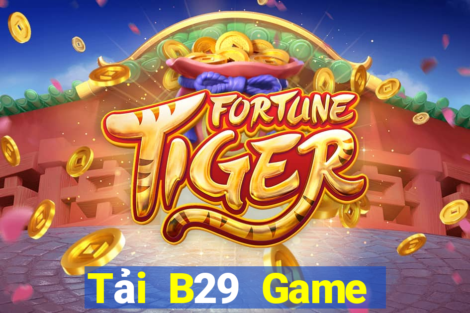 Tải B29 Game Bài 2021