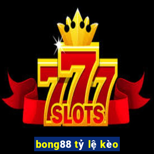 bong88 tỷ lệ kèo