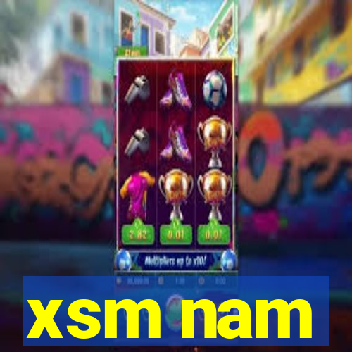 xsm nam