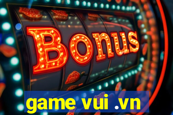 game vui .vn