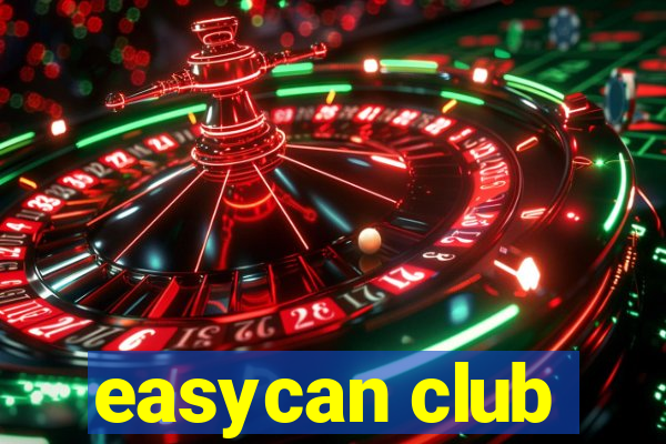 easycan club